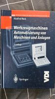 Manfred Weck: Werkzeugmaschinen, Automatisierung von Maschinen.. Dresden - Cotta Vorschau