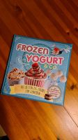 Kochbuch Frozen Yogurt Niedersachsen - Hatten Vorschau