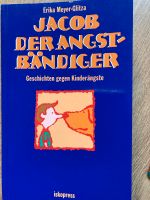 Kinderbuch Jakob der Angstbändiger Buch gegen Kinderängste Baden-Württemberg - Karlsruhe Vorschau