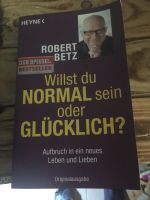 Robert Betz willst du normal sein oder glücklich Saarland - Marpingen Vorschau