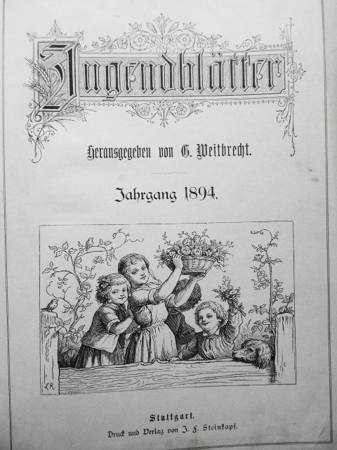 Weitbrecht, G. Hrsg. Jugendblätter Jahrgänge 1894-1895 in Königsbach-Stein 