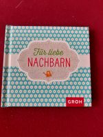 Für liebe Nachbarn Groh Buch Geschenk Hessen - Kassel Vorschau
