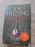 Joy Fielding: Sag, dass du mich liebst Nordrhein-Westfalen - Solingen Vorschau