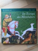Buch So lebten sie ... Im Europa des Mittelalters Nordrhein-Westfalen - Siegen Vorschau