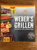 Buch Grillbuch Grillrezepte Weber's Grillen Rezepte für jeden Tag Rheinland-Pfalz - Neustadt an der Weinstraße Vorschau