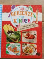 Tolle Gerichte für Kinder gebundene Ausgabe Saarland - Spiesen-Elversberg Vorschau