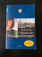 Buch * Wolf Serno * Die Mission des Wanderchirurgen Berlin - Spandau Vorschau