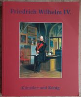 Friedrich Wilhelm IV., Künstler und König, zum 200. Geburtstag Friedrichshain-Kreuzberg - Friedrichshain Vorschau