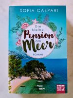 *NEU!* Die kleine Pension am Meer, Sofia Caspari, Frauenroman Bayern - Langerringen Vorschau