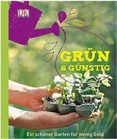 Sachbuch: Grün & günstig: Ein schöner Garten für wenig Geld Schleswig-Holstein - Raisdorf Vorschau