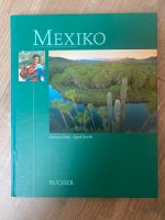 Bildband / Reisebuch - Mexiko (Gebundene Ausgabe - Bucher Global) Schleswig-Holstein - Trappenkamp Vorschau