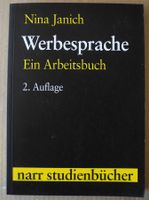 Werbesprache; Nina Janich, Ein Arbeitsbuch 2. Auflage; narr Rheinland-Pfalz - Neustadt an der Weinstraße Vorschau