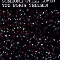 Someone Still Loves You Boris Yeltsin - Broom (CD) Nordrhein-Westfalen - Alsdorf Vorschau