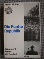 Armin Mohler Die Fünfte Republik de Gaulle Frankreich Algerien Frankfurt am Main - Sachsenhausen Vorschau