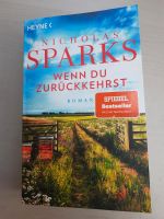 Nicholas Sparks Roman Wenn du zurückkehrst Nordrhein-Westfalen - Wachtendonk Vorschau