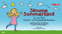 2 Tickets (1 Erw. 1 Ki.) Simone Sommerland Bamberg 22.06. 16:00 Bayern - Kronach Vorschau