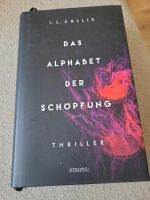 I. L. Callis - das Alphabet der Schöpfung Thriller Sachsen-Anhalt - Sülldorf Vorschau