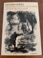 Maxim Gorki - Erzählungen aus dem alten Russland Rheinland-Pfalz - Bad Kreuznach Vorschau