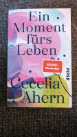 Ein Moment fürs Leben I Cecelia Ahern I Roman Baden-Württemberg - Freiburg im Breisgau Vorschau