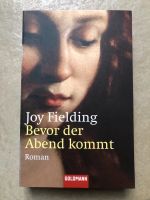 Wie neu: Joy Fielding Bevor der Abend kommt, Roman, Buch Niedersachsen - Löningen Vorschau