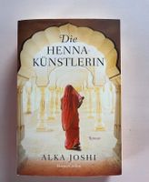 Buch „Die Henna Künstlerin“ Alka Joshi Roman, Indien, Frau Bayern - Ramerberg Vorschau