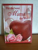 Buch: Für die beste Mama der Welt, Geschenkbuch Muttertag Nordrhein-Westfalen - Burbach Vorschau