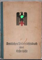 Amtliches Unterrichtsbuch über Erste Hlfe von 1941 Berlin - Spandau Vorschau