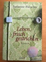 Leben, frisch gestrichen *** Susanne Fülscher Schleswig-Holstein - Ellerau  Vorschau