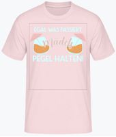 Neu! Mädels pegel halten Fun T-Shirt UNISEX verschiedene Farben Frankfurt am Main - Bergen-Enkheim Vorschau