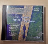 CD: "Ein kleiner Funke Hoffnung" Meditationen für Trauernde Bayern - Landshut Vorschau