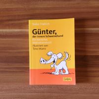 Günter, der innere Schweinehund: Ein tierisches Motivationsbuch Bonn - Bad Godesberg Vorschau