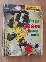 Was ein Junge wissen muss Das Buch der 100 Kindertipps gebunden Sachsen-Anhalt - Merseburg Vorschau