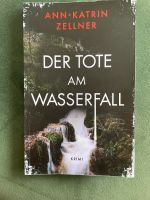 Der Tote am Wasserfall - Ann-Katrin Zellner Baden-Württemberg - Altbach Vorschau