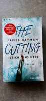 The Cutting - Stich ins Herz / James Hayman (ungelesen) Rheinland-Pfalz - Mainz Vorschau