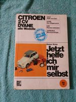 Reparatur Buch Citroën 2CV und Dyane. Nordrhein-Westfalen - Neunkirchen-Seelscheid Vorschau