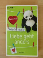 Liebe geht anders Roman Bestseller von Katarina Fischer 3€ Nordrhein-Westfalen - Plettenberg Vorschau