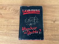 Landsberg,Henker des Rechts,K.W.Hammerstein,Nachkriegsroman Hessen - Dietzenbach Vorschau