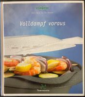 Buch Thermomix Volldampf voraus - kochen mit Varoma Dampfgaren Bayern - Spalt Vorschau