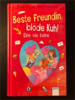 Patricia Schröder - Beste Freundin, blöde Kuh! - Eine wie keine Nordrhein-Westfalen - Bornheim Vorschau