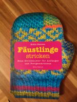 Stricken, Buch "Fäustlinge stricken" Nordrhein-Westfalen - Mülheim (Ruhr) Vorschau