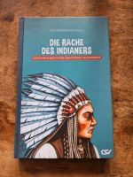 Die Rache des Indianers von Paul Waltersbacher Nordrhein-Westfalen - Netphen Vorschau