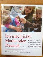 Buch „Ich mach jetzt Mathe oder Deutsch“ Montessori-Schule Hessen - Brachttal Vorschau