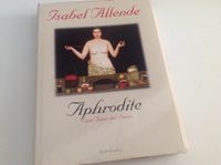 Aphrodite "Eine Feier der Sinne" von Isabel Allende" Nordrhein-Westfalen - Korschenbroich Vorschau