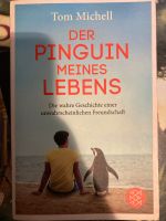 Der Pinguin meines Lebens Roman von Tom Michell Nordrhein-Westfalen - Neukirchen-Vluyn Vorschau