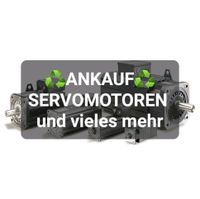 ♻️ ANKAUF SERVOMOTOR SERVO SIEMENS REXROTH KUKA ALLEN-BRADLEY uvm Bayern - Ingolstadt Vorschau