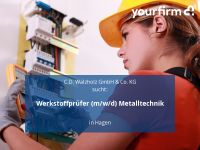 Werkstoffprüfer (m/w/d) Metalltechnik | Hagen Nordrhein-Westfalen - Hagen Vorschau