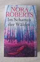 NORA ROBERTS Im Schatten der Wälder Nordrhein-Westfalen - Gladbeck Vorschau