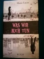 Was wir auch tun von Marie Lucas Baden-Württemberg - Meersburg Vorschau