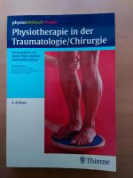 Physiotherapie in der Traumatologie/Chirurgie - 3 Auflage Bochum - Bochum-Süd Vorschau