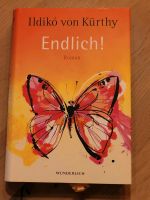 Endlich  gebundenes Buch Ildiko von Kürthy Bayern - Nittenau Vorschau